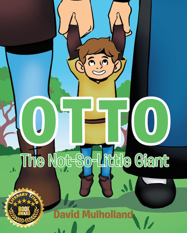 The cover of a book titled Otto: The Not-So-Little Giant written by David Mulholland.