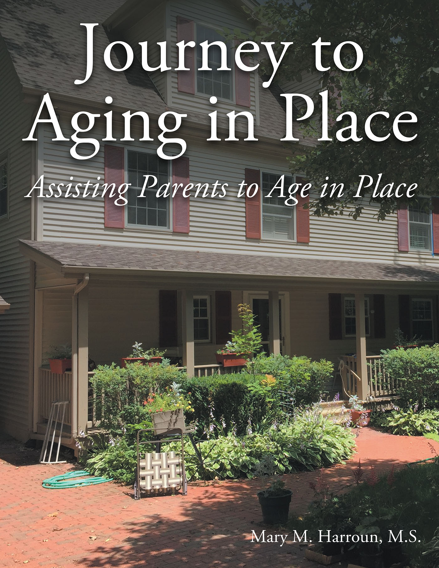 Book cover of Journey to Aging in Place by Mary M. Harroun